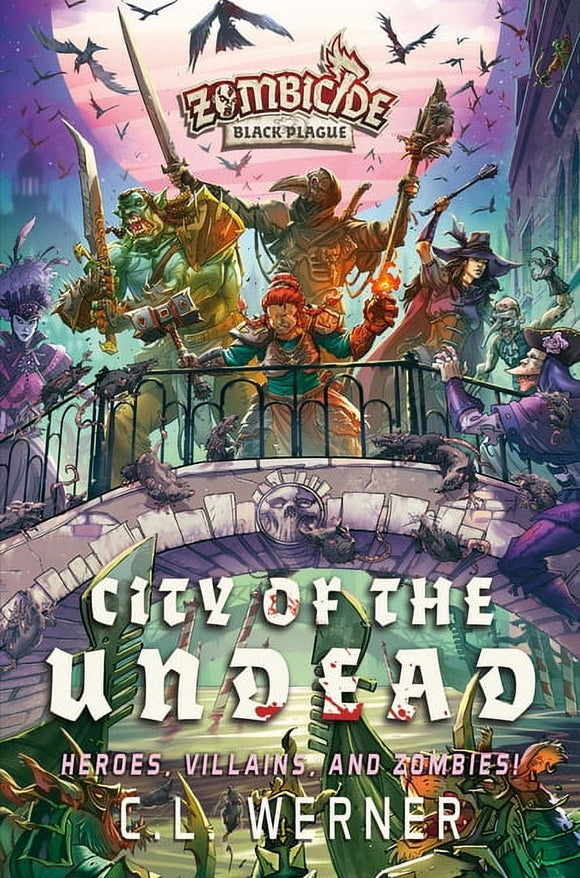 Zombicide: City of the Undead : A Zombicide Black Plague Novel (Series #3) (Paperback)