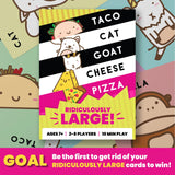 Taco Cat Goat Cheese Pizza Ridiculously Large Edition Wildly Entertaining Oversized Card Game for Family Game Night | Easy to Play 10 Min Rounds | for Kids, Teens, Adults, and Families | 2-8 Players