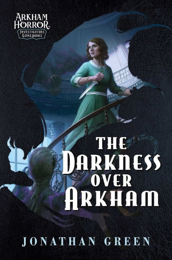 Arkham Horror The Darkness Over Arkham: An Arkham Horror Investigators Gamebook, (Paperback)