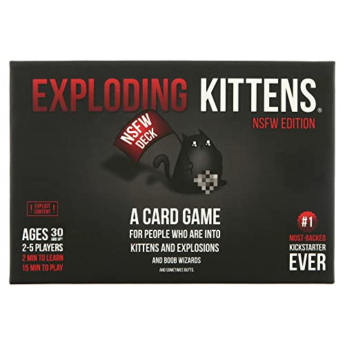 Exploding Kittens NSFW Card Game,15 Mins Ages 17 and up, 2-5 Players